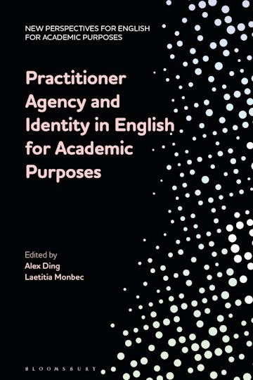 Practitioner Agency and Identity in English for Academic Purposes cover