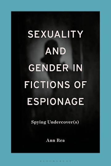 Sexuality and Gender in Fictions of Espionage cover