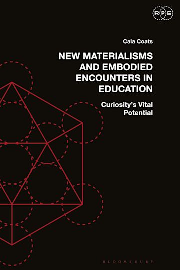 New Materialisms and Embodied Encounters in Education cover