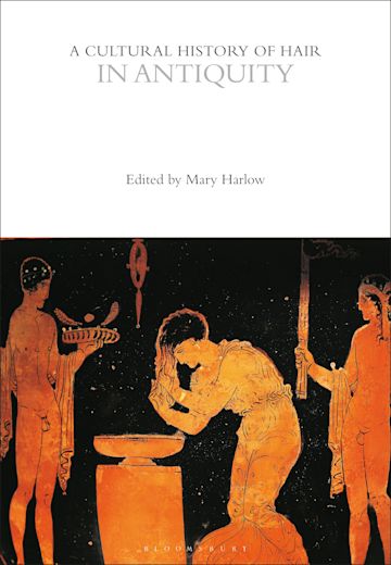 A Cultural History of Hair in Antiquity cover