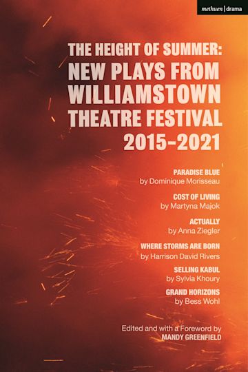 The Height of Summer: New Plays from Williamstown Theatre Festival 2015-2021 cover