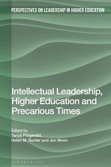 Intellectual Leadership, Higher Education and Precarious Times cover