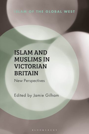 Islam and Muslims in Victorian Britain cover