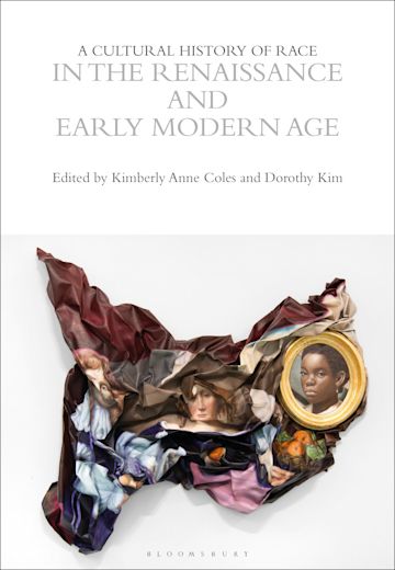 A Cultural History of Race in the Renaissance and Early Modern Age cover