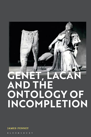 Genet, Lacan and the Ontology of Incompletion cover