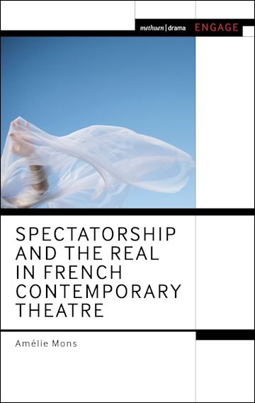 Spectatorship and the Real in French Contemporary Theatre cover