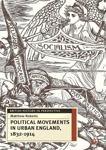 Political Movements in Urban England, 1832-1914 cover
