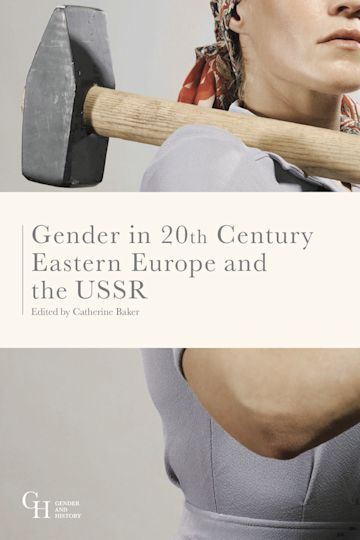 Gender in Twentieth-Century Eastern Europe and the USSR cover