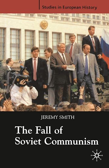 The Fall of Soviet Communism, 1986-1991 cover