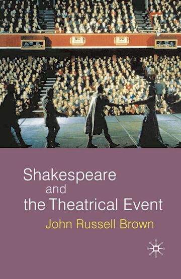 Shakespeare and the Theatrical Event cover