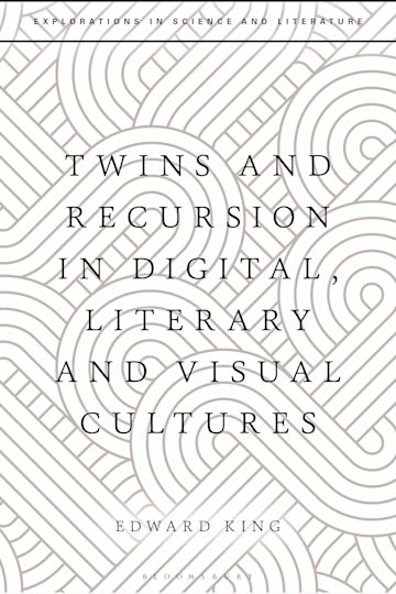 Twins and Recursion in Digital, Literary and Visual Cultures cover