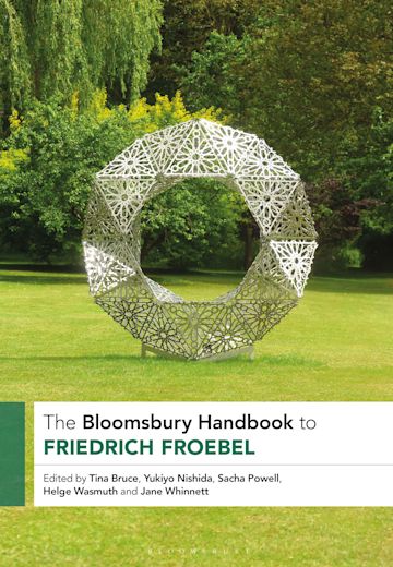 The Bloomsbury Handbook to Friedrich Froebel cover