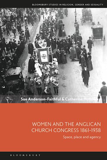 Women and the Anglican Church Congress 1861-1938 cover