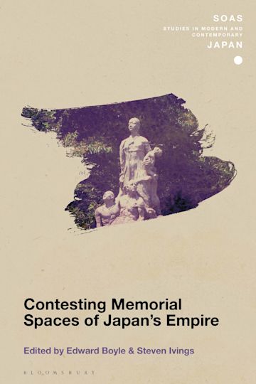 Contesting Memorial Spaces of Japan's Empire cover