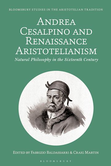 Andrea Cesalpino and Renaissance Aristotelianism cover