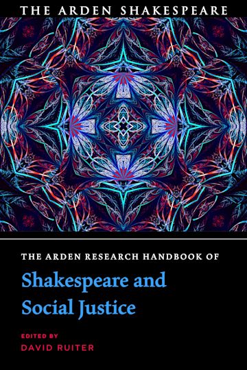 The Arden Research Handbook of Shakespeare and Social Justice cover