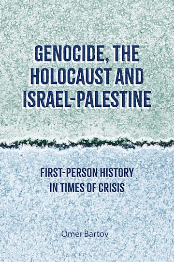 Genocide, the Holocaust and Israel-Palestine cover