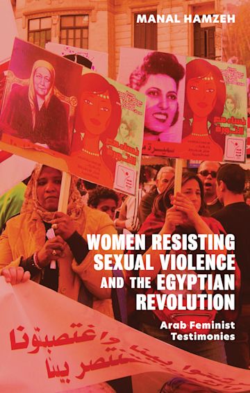 Women Resisting Sexual Violence and the Egyptian Revolution cover