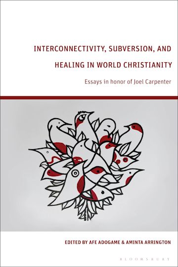 Interconnectivity, Subversion, and Healing in World Christianity cover