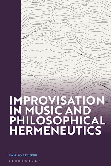 Improvisation in Music and Philosophical Hermeneutics cover