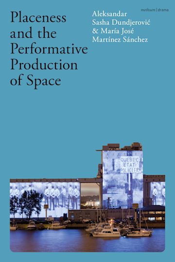 Placeness and the Performative Production of Space cover