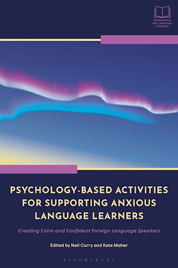 Psychology-Based Activities for Supporting Anxious Language Learners cover