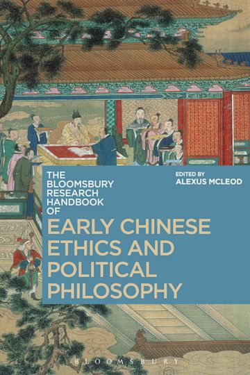The Bloomsbury Research Handbook of Early Chinese Ethics and Political Philosophy cover