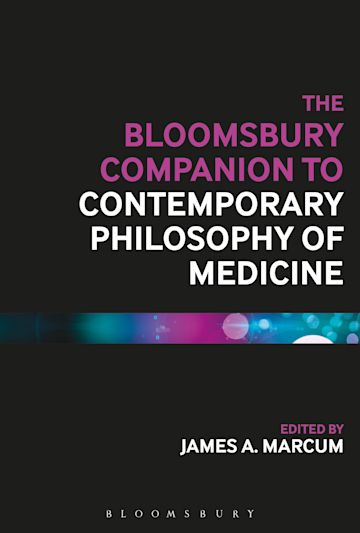 The Bloomsbury Companion to Contemporary Philosophy of Medicine cover