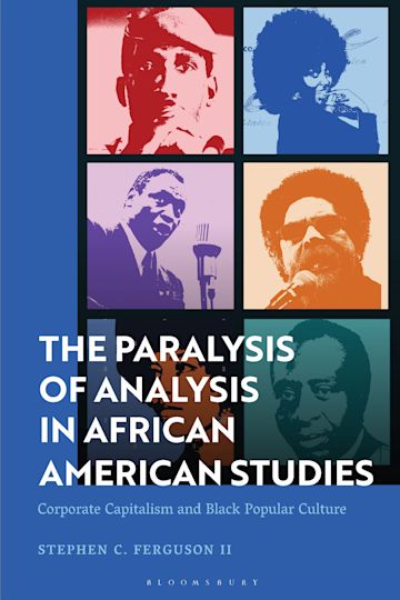 The Paralysis of Analysis in African American Studies cover