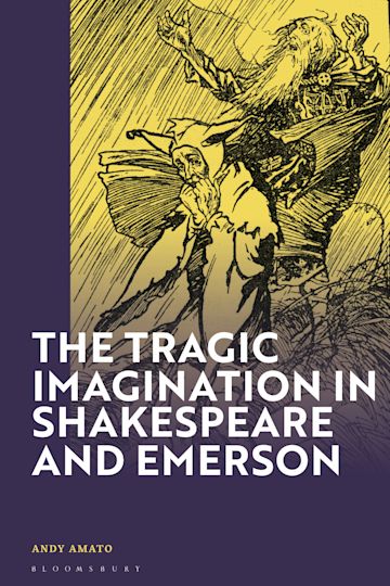 The Tragic Imagination in Shakespeare and Emerson cover