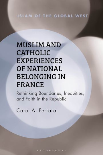 Muslim and Catholic Experiences of National Belonging in France cover