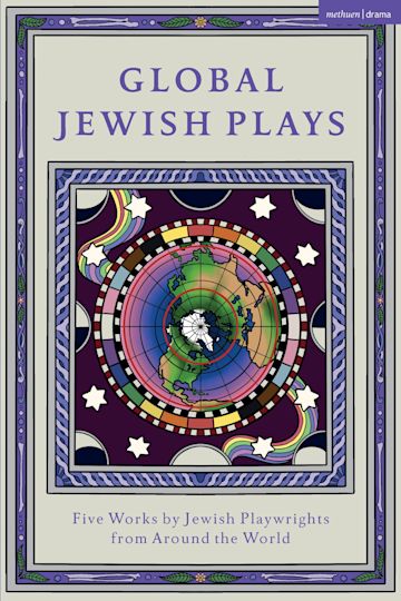 Global Jewish Plays: Five Works by Jewish Playwrights from around the World cover