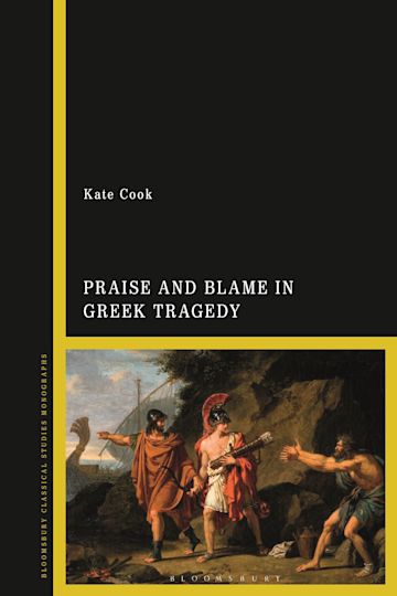 Praise and Blame in Greek Tragedy cover