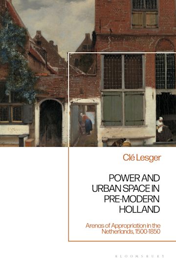 Power and Urban Space in Pre-Modern Holland cover