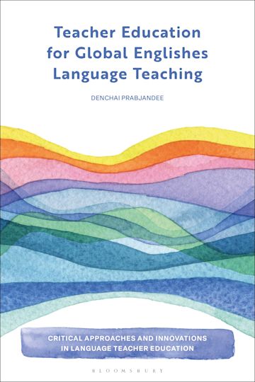 Teacher Education for Global Englishes Language Teaching cover