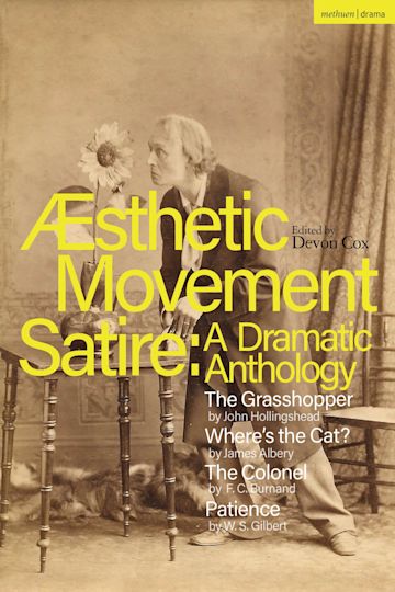 Aesthetic Movement Satire: A Dramatic Anthology cover