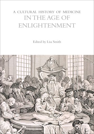 A Cultural History of Medicine in the Age of Enlightenment cover