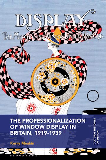 The Professionalization of Window Display in Britain, 1919-1939 cover