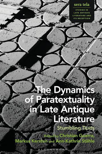 The Dynamics of Paratextuality in Late Antique Literature cover