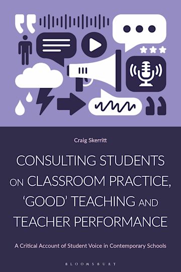 Consulting Students on Classroom Practice, ‘Good’ Teaching, and Teacher Performance cover