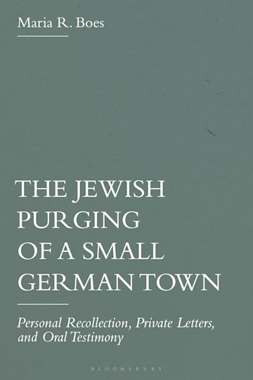 The Jewish Purging of a Small German Town: Personal Recollection ...