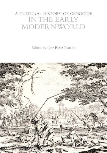 A Cultural History of Genocide in the Early Modern World cover