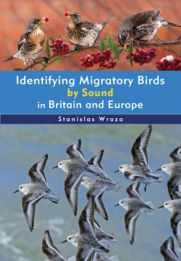 Identifying Migratory Birds by Sound in Britain and Europe cover