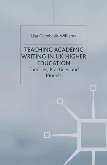 Teaching Academic Writing in UK Higher Education cover