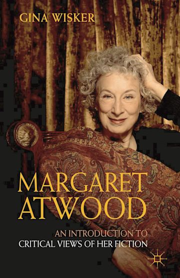 Margaret Atwood: An Introduction to Critical Views of Her Fiction cover