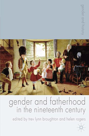 Gender and Fatherhood in the Nineteenth Century cover