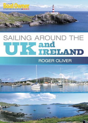 Practical Boat Owner's Sailing Around the UK and Ireland cover