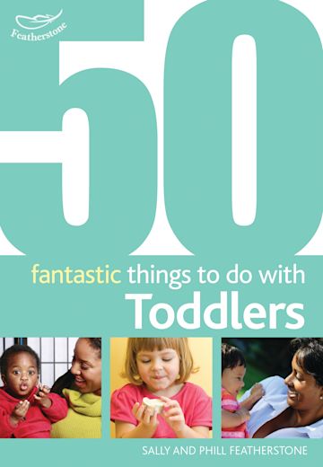 50 Fantastic Things to Do with Toddlers cover