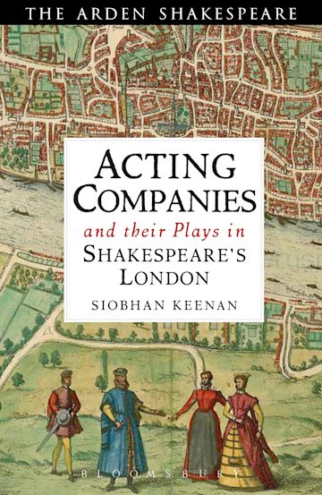 Acting Companies and their Plays in Shakespeare’s London cover