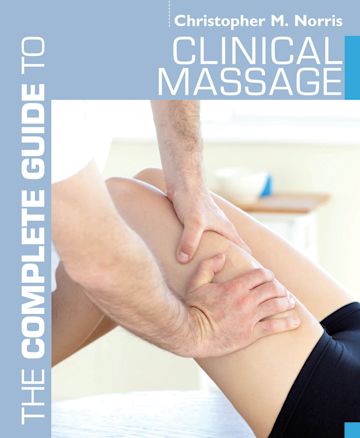 The Complete Guide to Clinical Massage cover